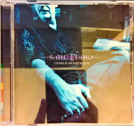 Charlie Musselwhite : Sanctuary (CD, Album)