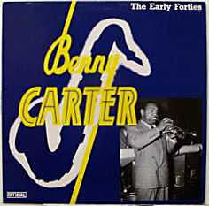Benny Carter : The Early Forties (LP, Comp, Mono)