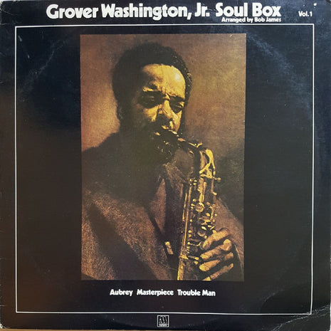 Grover Washington, Jr. : Soul Box Vol. 1 (LP, Album)