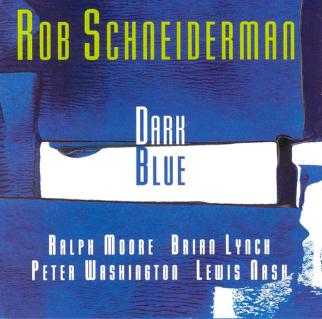 Rob Schneiderman : Dark Blue (CD, Album)