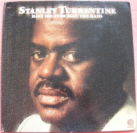 Stanley Turrentine : Have You Ever Seen The Rain (LP, Album, Promo, Gat)