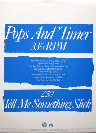 Pops And 'Timer : Tell Me Something Slick (12", Single)