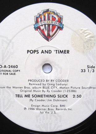 Pops And 'Timer : Tell Me Something Slick (12", Single)
