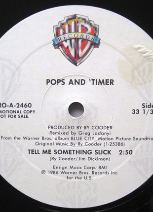 Pops And 'Timer : Tell Me Something Slick (12", Single)