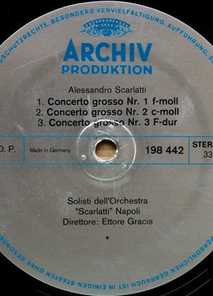 Alessandro Scarlatti, Solisti Dell'Orchestra "Scarlatti" Napoli, Ettore Gracis : 6 Concerti Grossi  (LP, RE)