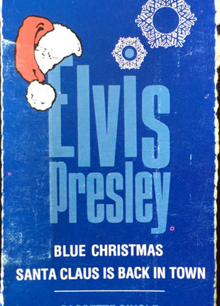 Elvis Presley : Blue Christmas / Santa Claus Is Back In Town  (Cass, Single)