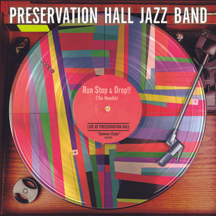 Preservation Hall Jazz Band : Run Stop & Drop!! (The Needle) (LP)
