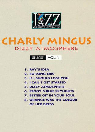 Charly Mingus* : Dizzy Atmosphere Slugs' Vol. 1 (CD, Unofficial)