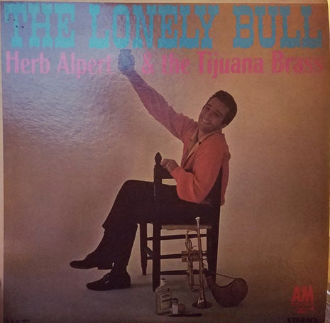 Herb Alpert & The Tijuana Brass : The Lonely Bull (LP, Album)