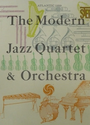 The Modern Jazz Quartet : The Modern Jazz Quartet & Orchestra (LP, RP)