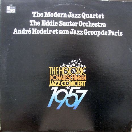 Orchester Eddie Sauter, André Hodeir  Et Son  Le Jazz Groupe De Paris, The Modern Jazz Quartet : The Historic Donaueschingen Jazz Concert 1957 (LP, Album, RE)