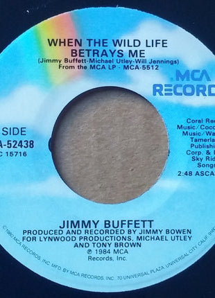 Jimmy Buffett : When The Wild Life Betrays Me / Ragtop Day (7", Single)