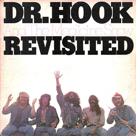Dr. Hook And The Medicine Show* : Revisited (LP, Comp, Ter)