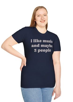 I like music and maybe 3 people T-Shirt | Funny Introvert Tee, Music Lover Shirt