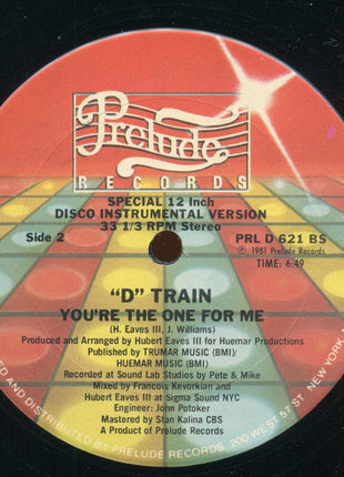 D-Train : You're The One For Me (12", S/Edition)