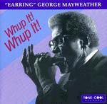 George Mayweather : Whup It! Whup It! (CD, Album)