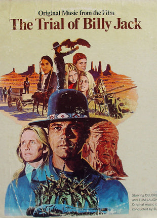 Elmer Bernstein : Original Music From The Film The Trial Of Billy Jack (LP, Album)