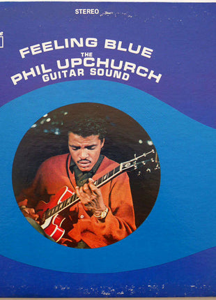 Phil Upchurch : Feeling Blue (LP, Album)