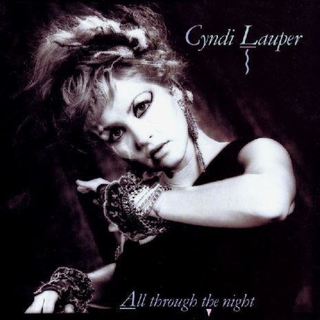 Cyndi Lauper : All Through The Night (7", Single, Styrene, Pit)
