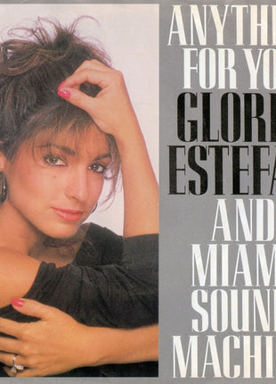 Gloria Estefan And Miami Sound Machine* : Anything For You (7", Single, Styrene, Car)