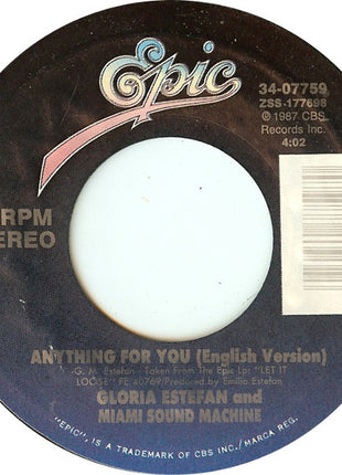 Gloria Estefan And Miami Sound Machine* : Anything For You (7", Single, Styrene, Car)