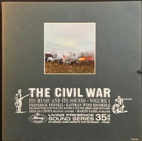 Eastman Wind Ensemble ,  Frederick Fennell, Martin Gabel : The Civil War (Its Music And Its Sounds, Volume 1) (2xLP, Album + Box)