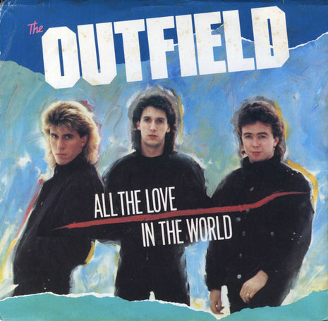 The Outfield : All The Love In The World (7", Single, Pit)