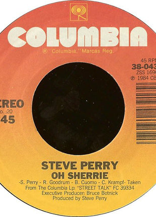 Steve Perry : Oh Sherrie (7", Single, Styrene, Pit)