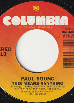 Paul Young : Everytime You Go Away (7", Single, Styrene, Car)