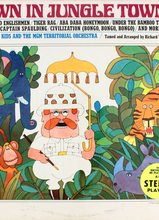 The Yum Yum Kids And The MGM Territorial Orchestra Tamed And Arranged By Richard Wolfe : Down In Jungle Town (LP, Album, Mono)