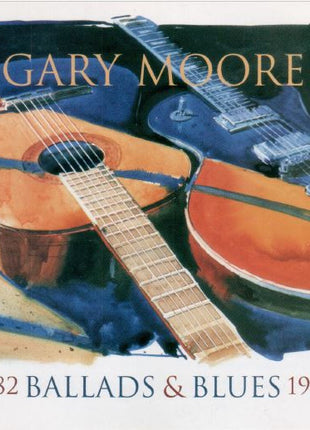 Gary Moore : Ballads & Blues 1982 - 1994 (CD, Comp, RP)