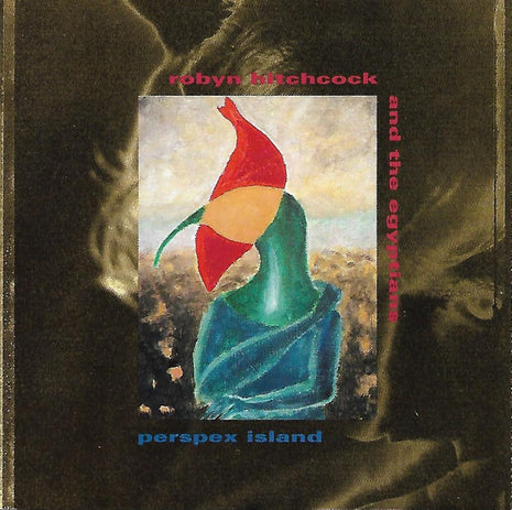 Robyn Hitchcock & The Egyptians : Perspex Island (CD, Album, Club, CRC)