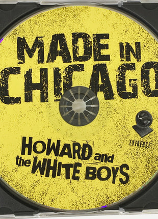 Howard & The White Boys : Made In Chicago (CD, Album)