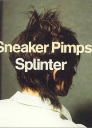 the album cover for Sneaker Pimps - Splinter [Import]
