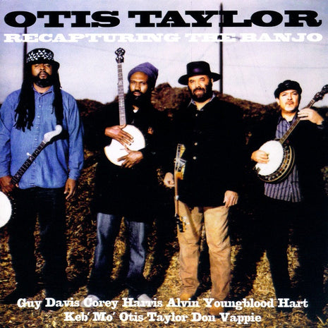 Otis Taylor Featuring Guy Davis (3) & Corey Harris & Alvin Youngblood Hart & Keb' Mo' & Don Vappie : Recapturing The Banjo (CD, Album)