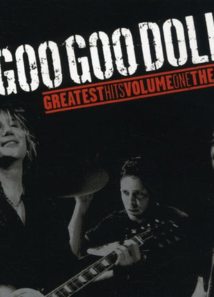 the album cover for Goo Goo Dolls - Goo Goo Dolls Greatest Hits, Vol. 1: The Singles