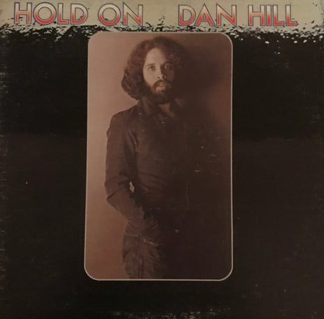 Dan Hill : Hold On (LP, Album, Pit)