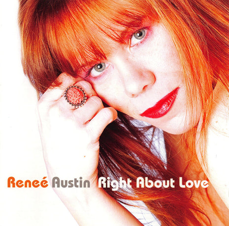 Renee Austin : Right About Love (CD, Album)