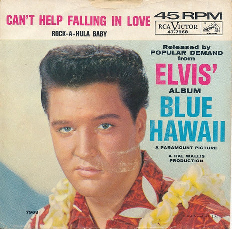 Elvis Presley : Can't Help Falling In Love / Rock-A-Hula Baby (7", Single, Roc)