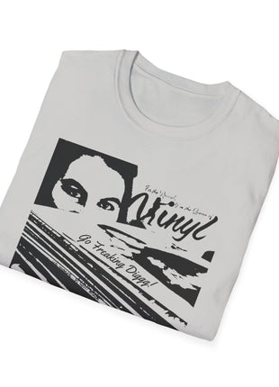 Go Freaking Diggg! T-Shirt | Retro Music Graphics, Monochrome Art