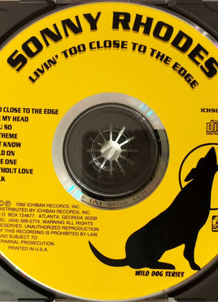 Sonny Rhodes : Livin' Too Close To The Edge (CD, Album)
