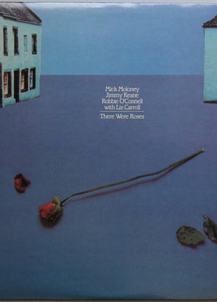 Mick Moloney, Jimmy Keane, Robbie O'Connell With Liz Carroll : There Were Roses (LP, Album)