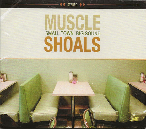 Various : Muscle Shoals (Small Town Big Sound) (CD, Album)