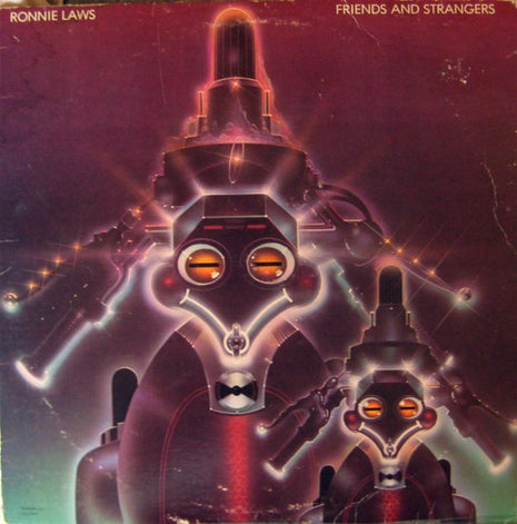 Ronnie Laws : Friends And Strangers (LP, Album)