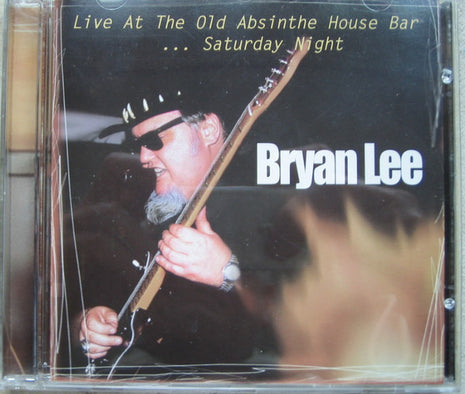 Bryan Lee : Live At The Old Absinthe House Bar ... Saturday Night (CD, Album)
