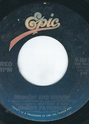 Johnny Paycheck : Drinkin' And Drivin' / Just Makin' Love Don't Make It Love (7", Single, Styrene, Ter)