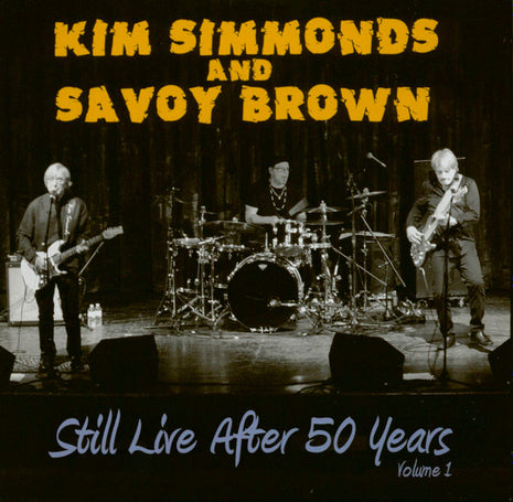 Kim Simmonds And Savoy Brown : Still Live After 50 Years Volume 1 (CD, Album)