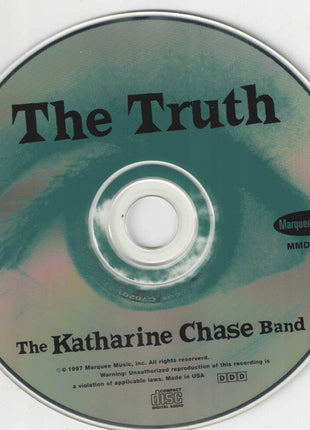 The Katharine Chase Band : The Truth (CD, Album)