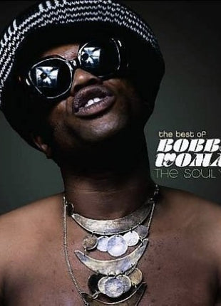 the album cover for Bobby Womack - Best of Bobby Womack: The Soul Years
