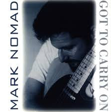 Mark Nomad : Got To Carry On (CD, Album)
